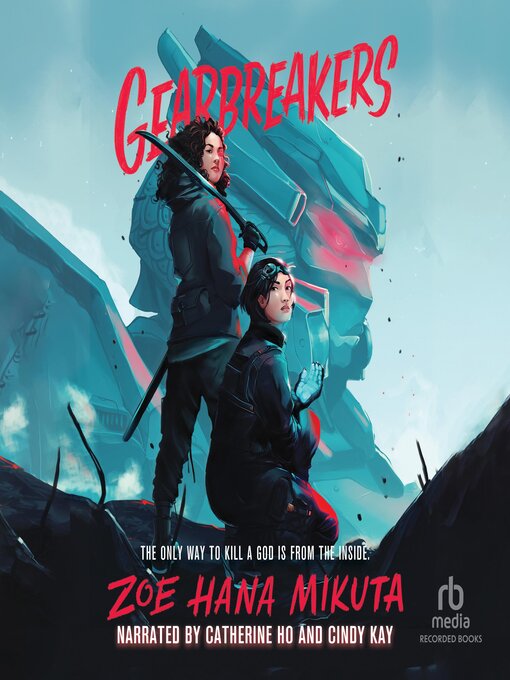 Title details for Gearbreakers by Zoe Hana Mikuta - Wait list